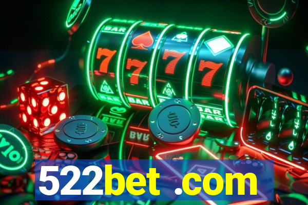 522bet .com